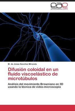 Difusión coloidal en un fluido viscoelástico de microtúbulos