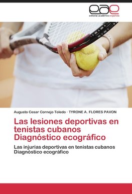 Las lesiones deportivas en tenistas cubanos Diagnóstico ecográfico