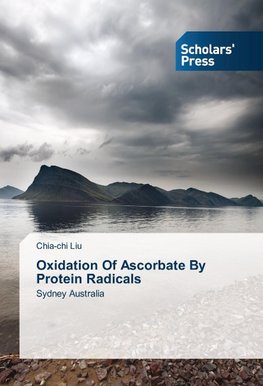 Oxidation Of Ascorbate By Protein Radicals