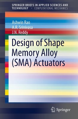 Design of Shape Memory Alloy (SMA) Actuators