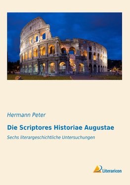 Die Scriptores Historiae Augustae