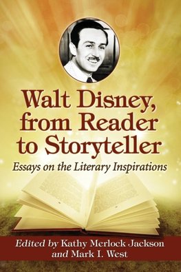 Walt Disney, from Reader to Storyteller