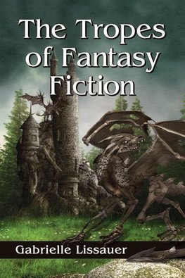 Lissauer, G:  The Tropes of Fantasy Fiction