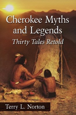 Norton, T:  Cherokee Myths and Legends