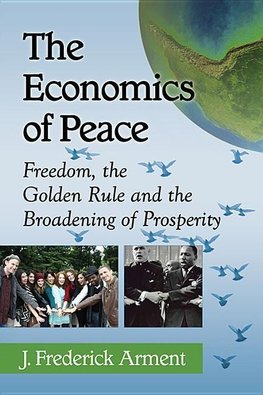 Arment, J:  The Economics of Peace