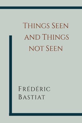 Things Seen and Things Not Seen