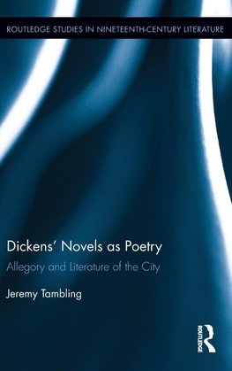 Dickens' Novels as Poetry