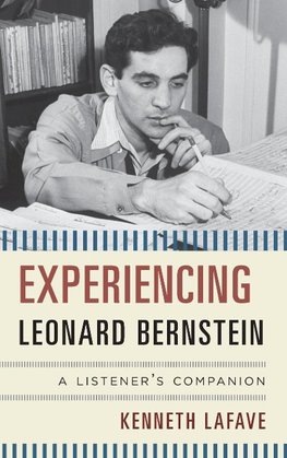 Experiencing Leonard Bernstein