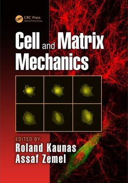 Kaunas, R: Cell and Matrix Mechanics