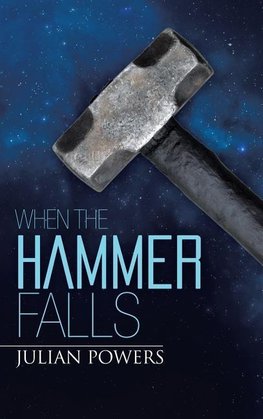 When the Hammer Falls