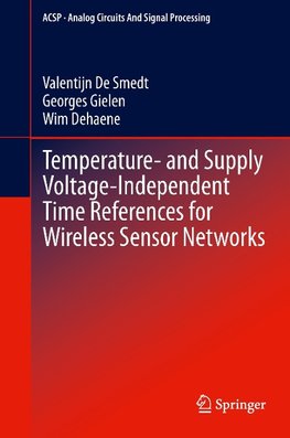 Temperature- and Supply Voltage-Independent Time References for Wireless Sensor Networks