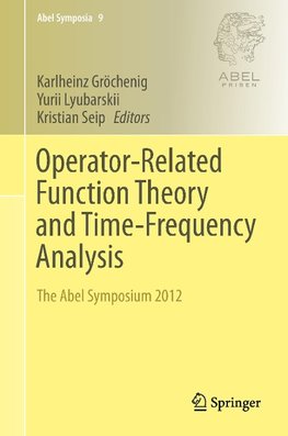 Operator-Related Function Theory and Time-Frequency Analysis