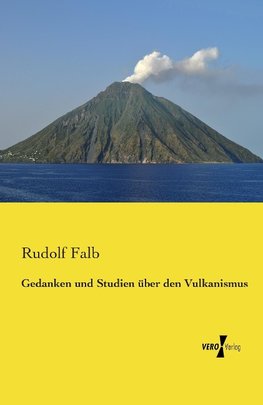 Gedanken und Studien über den Vulkanismus