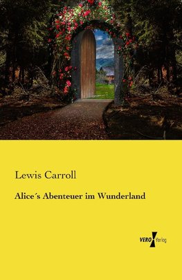 Alice´s Abenteuer im Wunderland