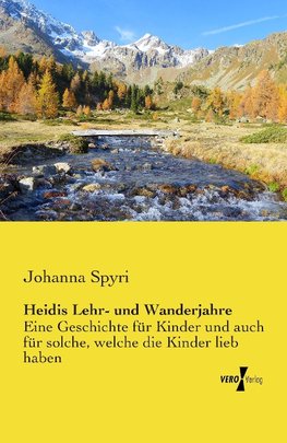 Heidis Lehr- und Wanderjahre