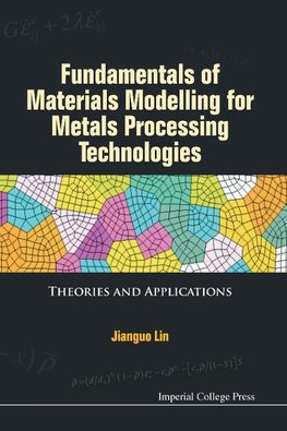 Fundamentals of Materials Modelling for Metals Processing Technologies