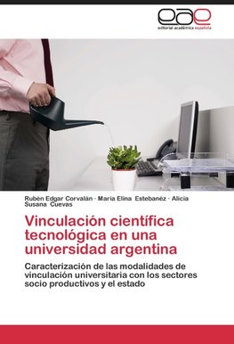 Vinculación científica tecnológica en una universidad argentina