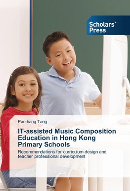 IT-assisted Music Composition Education in Hong Kong Primary Schools