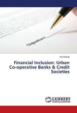 Financial Inclusion: Urban Co-operative Banks & Credit Societies