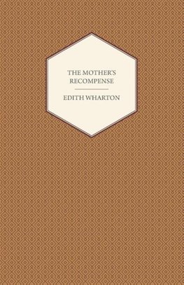 Wharton, E: Mother's Recompense