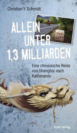 Allein unter 1,3 Milliarden: Eine chinesische Reise von Shanghai bis Kathmandu