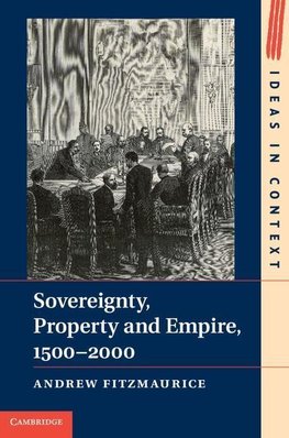 Sovereignty, Property and Empire, 1500-2000