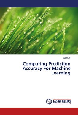 Comparing Prediction Accuracy For Machine Learning