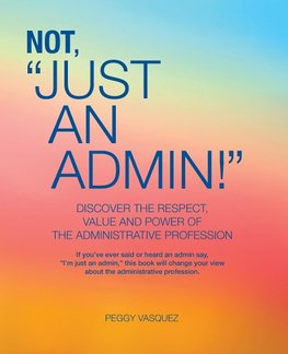 Not "Just an Admin!"