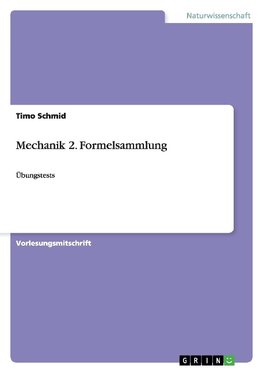 Mechanik 2. Formelsammlung