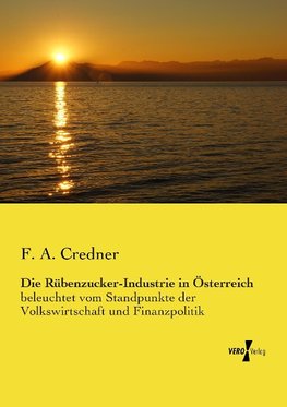 Die Rübenzucker-Industrie in Österreich