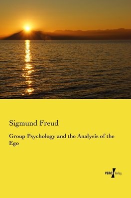 Group Psychology and the Analysis of the Ego