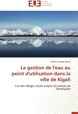 La gestion de l'eau au point d'utilisation dans la ville de Kigali