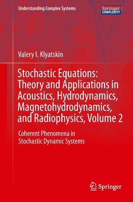 Stochastic Equations: Theory and Applications in Acoustics, Hydrodynamics, Magnetohydrodynamics, and Radiophysics, Volume 2