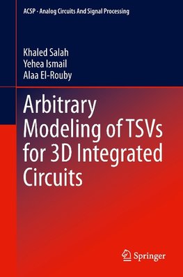 Arbitrary Modeling of TSVs for 3D Integrated Circuits