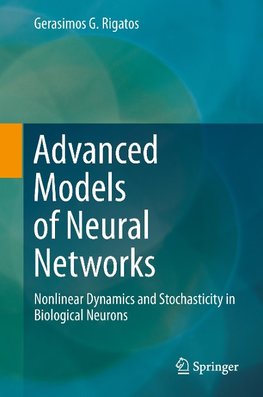 Advanced Models of Neural Networks