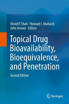 Topical Drug Bioavailability, Bioequivalence, and Penetration