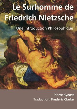 Le Surhomme de Friedrich Nietzsche