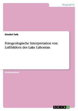 Fotogeologische Interpretation von Luftbildern des Lake Lahontan