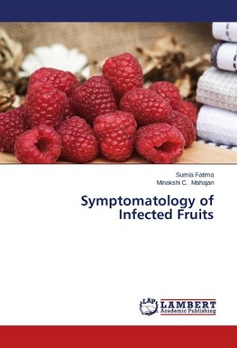 Symptomatology of Infected Fruits