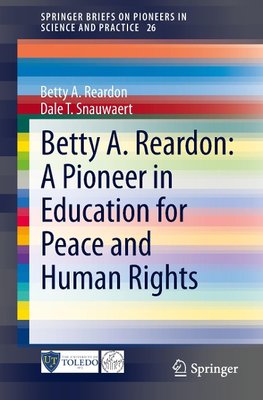 Betty A. Reardon: A Pioneer in Education for Peace and Human Rights