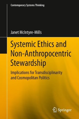 Systemic Ethics and Non-Anthropocentric Stewardship