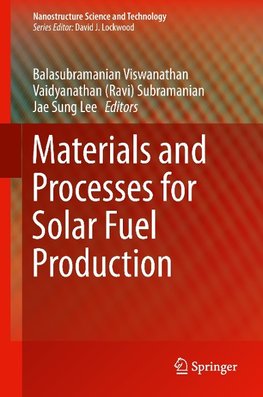 Materials and Processes for Solar Fuel Production