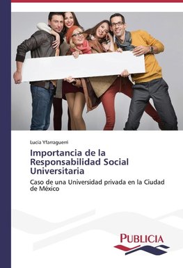 Importancia de la Responsabilidad Social Universitaria