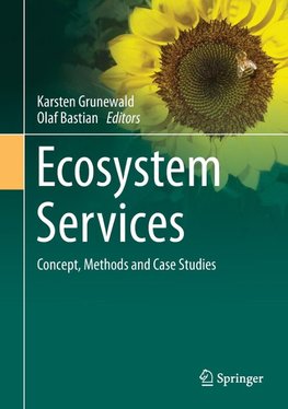 Ecosystem Services - Concept, Methods and Case Studies