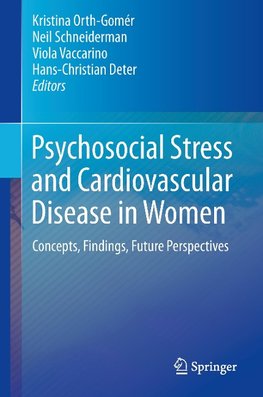 Psychosocial Stress and Cardiovascular Disease in Women