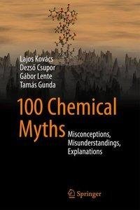 100 Chemical Myths