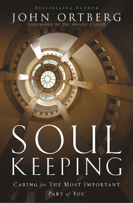 Ortberg, J: Soul Keeping