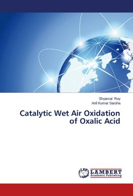 Catalytic Wet Air Oxidation of Oxalic Acid