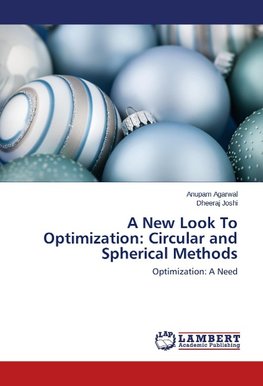 A New Look To Optimization: Circular and Spherical Methods