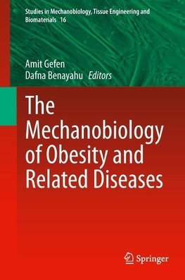 The Mechanobiology of Obesity and Related Diseases